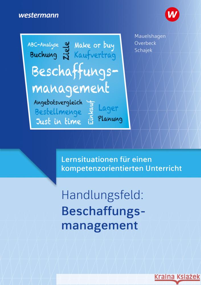 Lernsituationen für einen kompetenzorientierten Unterricht Schajek, Markus, Mauelshagen, Sebastian, Overbeck, Dirk 9783427582465 Bildungsverlag EINS