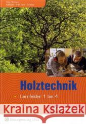 Holztechnik, Lernfelder 1 bis 4, Arbeitsheft Kreß, Gerd Lenz, Peter Schmaus, Jürgen 9783427701224