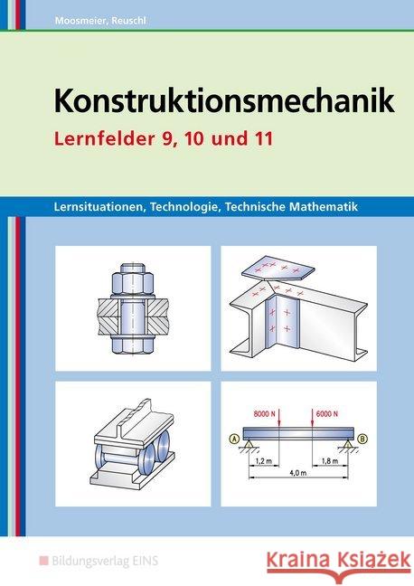 Lernfelder 9, 10 und 11, Arbeitsbuch Moosmeier, Gertraud; Reuschl, Werner 9783427741800