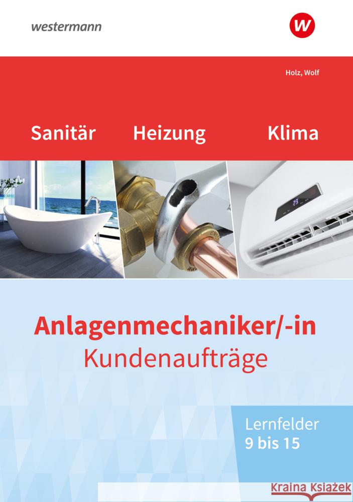 Anlagenmechaniker/-in Sanitär-, Heizungs- und Klimatechnik Holz, Thomas, Wolf, Thomas 9783427745389 Bildungsverlag EINS