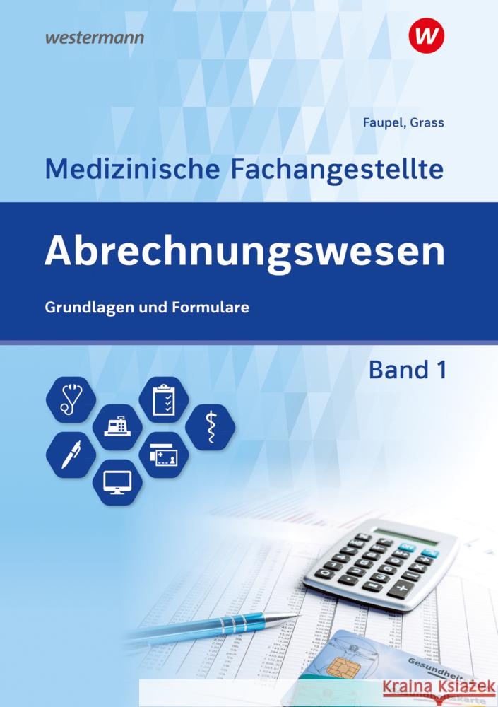 Abrechnungswesen für die Medizinische Fachangestellte Grass, Ute, Faupel, Sabine 9783427930617 Bildungsverlag EINS