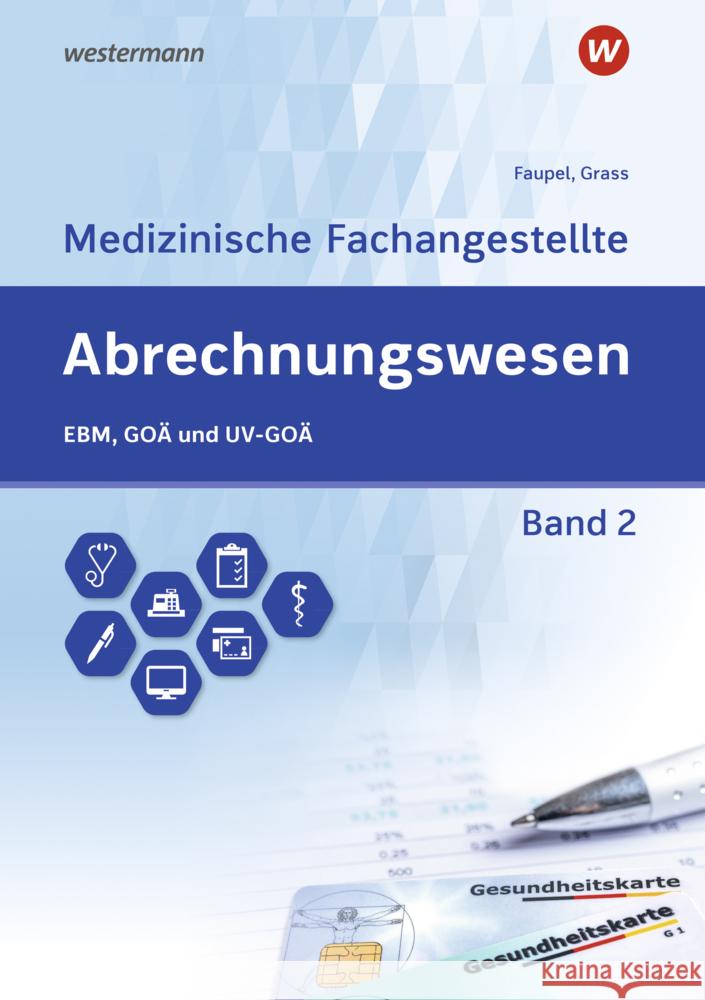 Abrechnungswesen für die Medizinische Fachangestellte Grass, Ute, Faupel, Sabine 9783427930648