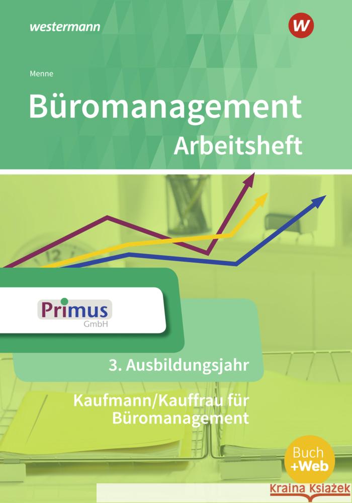 Büromanagement 3. Ausbildungsjahr: Arbeitsheft Barth, Klaus-Peter, Schaub, Ingo, Kauerauf, Nils 9783427942887 Bildungsverlag EINS