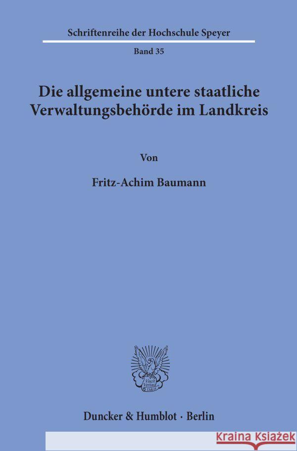 Die Allgemeine Untere Staatliche Verwaltungsbehorde Im Landkreis Baumann, Fritz-Achim 9783428000661 Duncker & Humblot