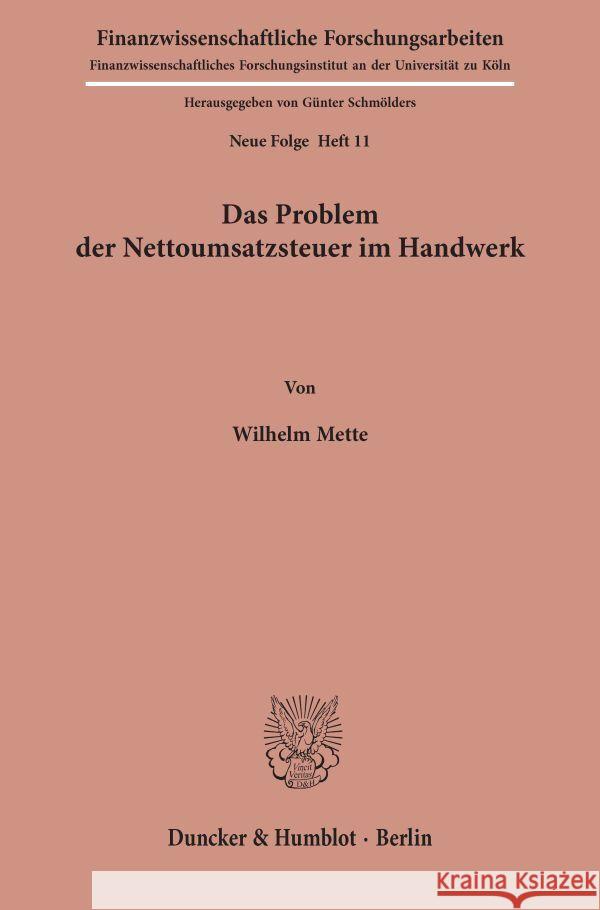 Das Problem Der Nettoumsatzsteuer Im Handwerk Wilhelm Mette 9783428010332 Duncker & Humblot