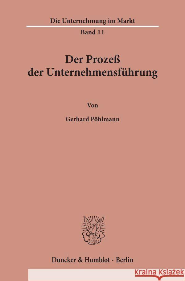 Der Prozess Der Unternehmensfuhrung Gerhard Pohlmann 9783428011698