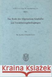 Das Recht der Allgemeinen Geschäfts- und Versicherungsbedingungen. Schmidt-Salzer, Joachim 9783428013265