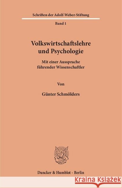 Volkswirtschaftslehre und Psychologie. : Mit einer Aussprache führender Wissenschaftler. Schmölders, Günter 9783428013401 Duncker & Humblot