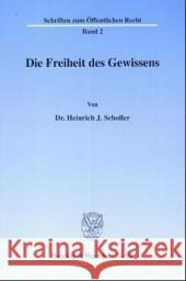 Die Freiheit Des Gewissens Scholler, Heinrich J. 9783428013654