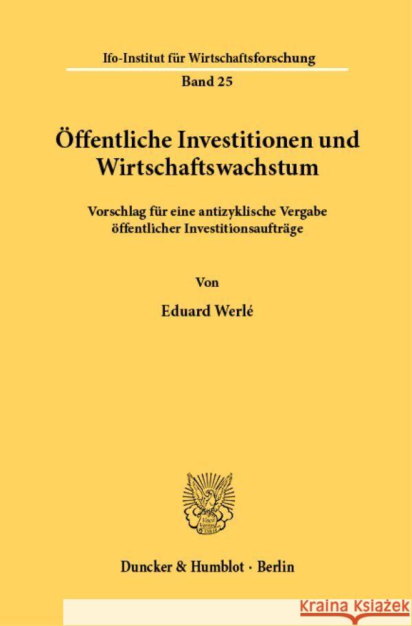 Öffentliche Investitionen und Wirtschaftswachstum. Werlé, Eduard 9783428016792