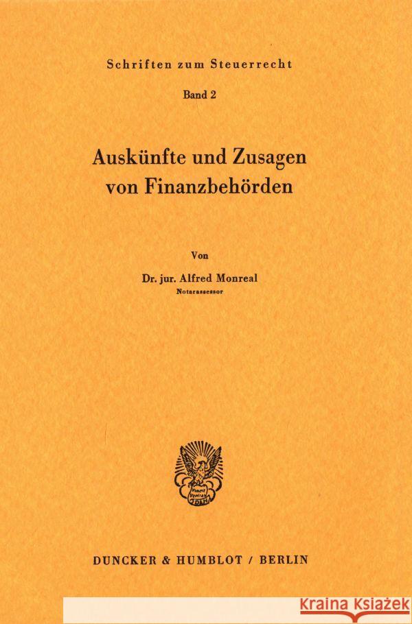 Auskünfte und Zusagen von Finanzbehörden. Monreal, Alfred 9783428017553 Duncker & Humblot