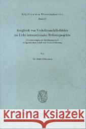 Ausgleich von Verkehrsunfallschäden im Licht internationaler Reformprojekte. Güllemann, Dirk 9783428019267 Duncker & Humblot