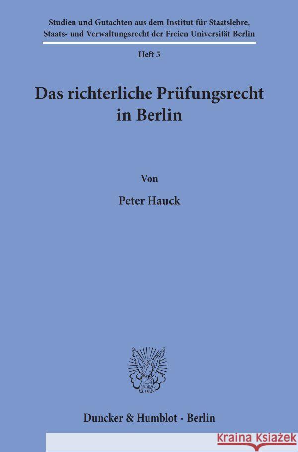 Das Richterliche Prufungsrecht in Berlin Peter Hauck 9783428019403