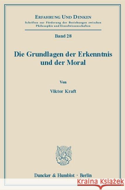 Die Grundlagen Der Erkenntnis Und Der Moral Kraft, Viktor 9783428020126 Duncker & Humblot