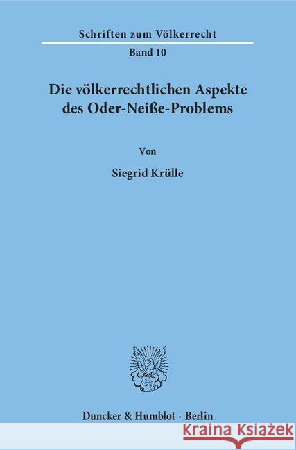 Die Volkerrechtlichen Aspekte Des Oder-Neisse-Problems Krulle, Siegrid 9783428020195 Duncker & Humblot