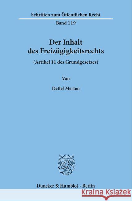 Der Inhalt Des Freizugigkeitsrechts (Artikel 11 Des Grundgesetzes) Merten, Detlef 9783428020614 Duncker & Humblot