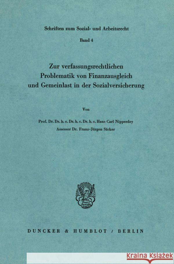 Zur Verfassungsrechtlichen Problematik Von Finanzausgleich Und Gemeinlast in Der Sozialversicherung Sacker, Franz-Jurgen 9783428020867