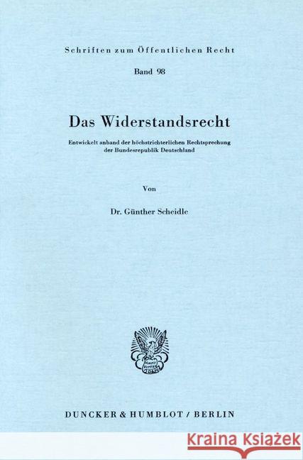 Das Widerstandsrecht. Scheidle, Günther 9783428021468