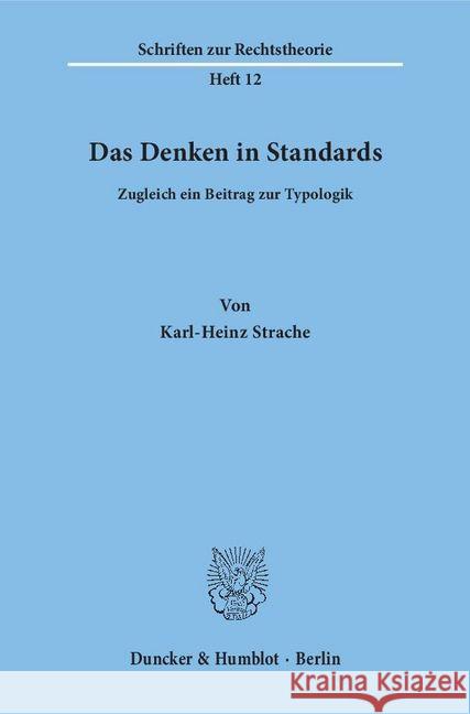 Das Denken in Standards: Zugleich Ein Beitrag Zur Typologik Strache, Karl-Heinz 9783428021994 Duncker & Humblot