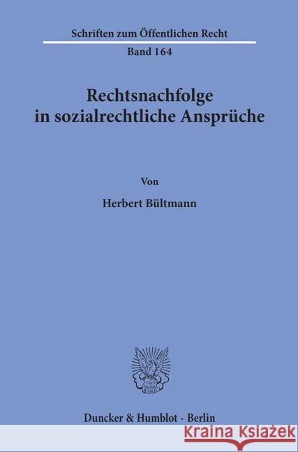 Rechtsnachfolge in Sozialrechtliche Anspruche Bultmann, Herbert 9783428024698