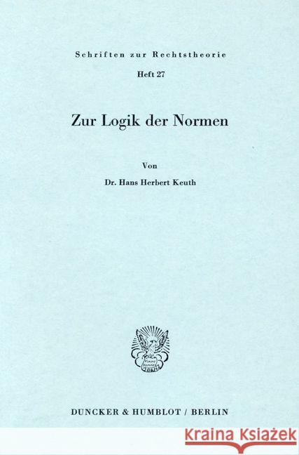 Zur Logik Der Normen Hans Herbert Keuth 9783428026937