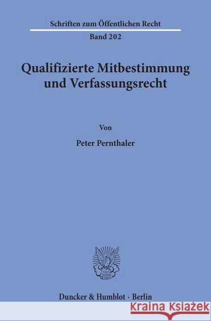 Qualifizierte Mitbestimmung Und Verfassungsrecht Pernthaler, Peter 9783428028269 Duncker & Humblot