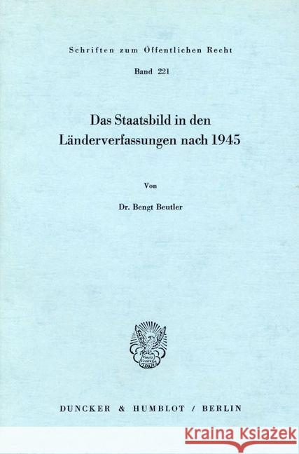 Das Staatsbild in Den Landerverfassungen Nach 1945 Beutler, Bengt 9783428029938 Duncker & Humblot