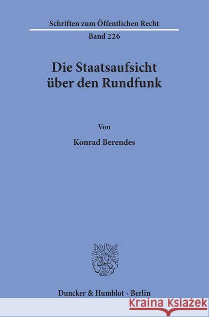 Die Staatsaufsicht Uber Den Rundfunk Berendes, Konrad 9783428030033 Duncker & Humblot