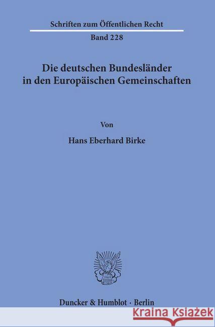 Die Deutschen Bundeslander in Den Europaischen Gemeinschaften Birke, Hans Eberhard 9783428030149 Duncker & Humblot