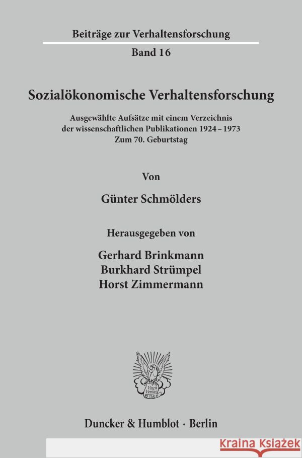 Sozialokonomische Verhaltensforschung: Ausgewahlte Aufsatze Mit Einem Verzeichnis Der Wissenschaftlichen Publikationen 1924 - 1973. Zum 7. Geburtstag Schmolders, Gunter 9783428030200 Duncker & Humblot