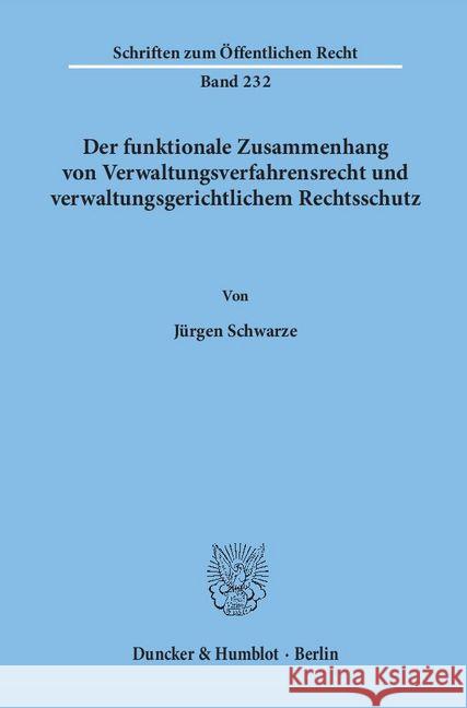 Der Funktionale Zusammenhang Von Verwaltungsverfahrensrecht Und Verwaltungsgerichtlichem Rechtsschutz Schwarze, Jurgen 9783428030415 Duncker & Humblot