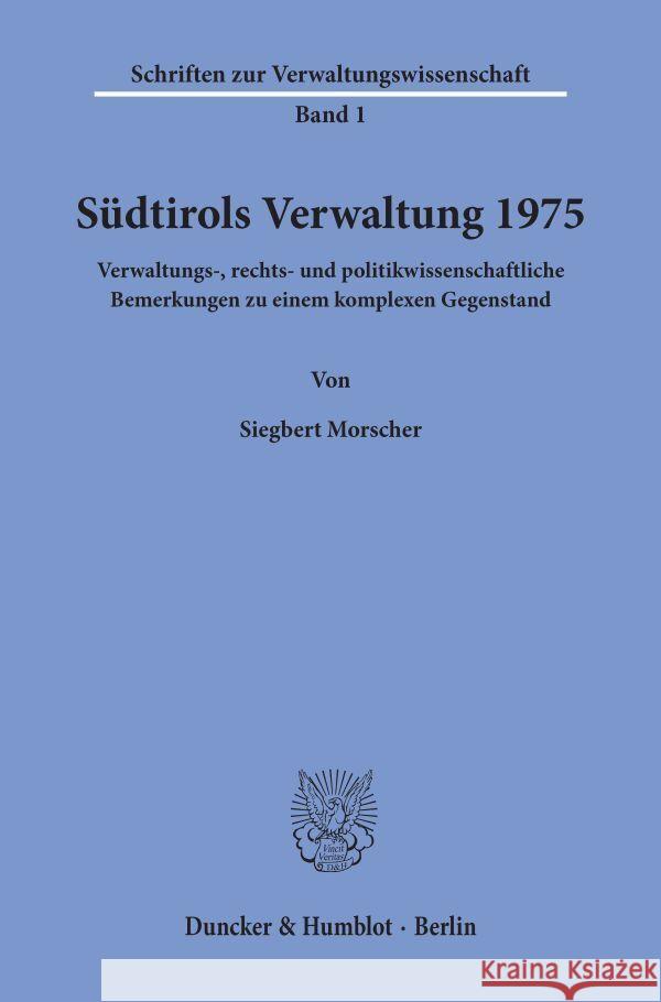 Südtirols Verwaltung 1975. Morscher, Siegbert 9783428034260 Duncker & Humblot