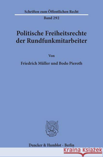 Politische Freiheitsrechte Der Rundfunkmitarbeiter Pieroth, Bodo 9783428036202