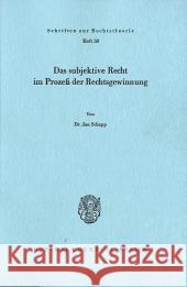 Das Subjektive Recht Im Prozess Der Rechtsgewinnung Schapp, Jan 9783428038497 Duncker & Humblot