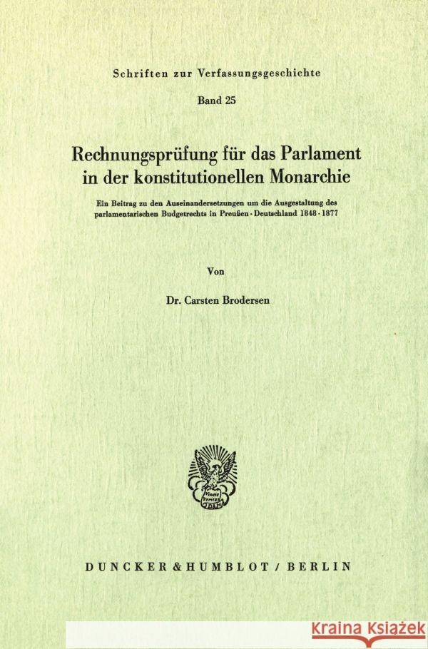 Rechnungsprüfung für das Parlament in der konstitutionellen Monarchie. Brodersen, Carsten 9783428038992