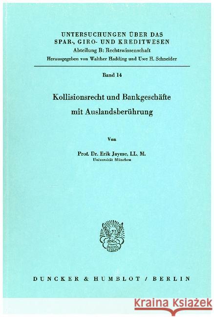 Kollisionsrecht Und Bankgeschafte Mit Auslandsberuhrung Erik Jayme 9783428039340 Duncker & Humblot