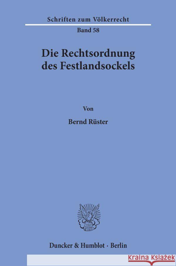 Die Rechtsordnung Des Festlandsockels Ruster, Bernd 9783428040537 Duncker & Humblot