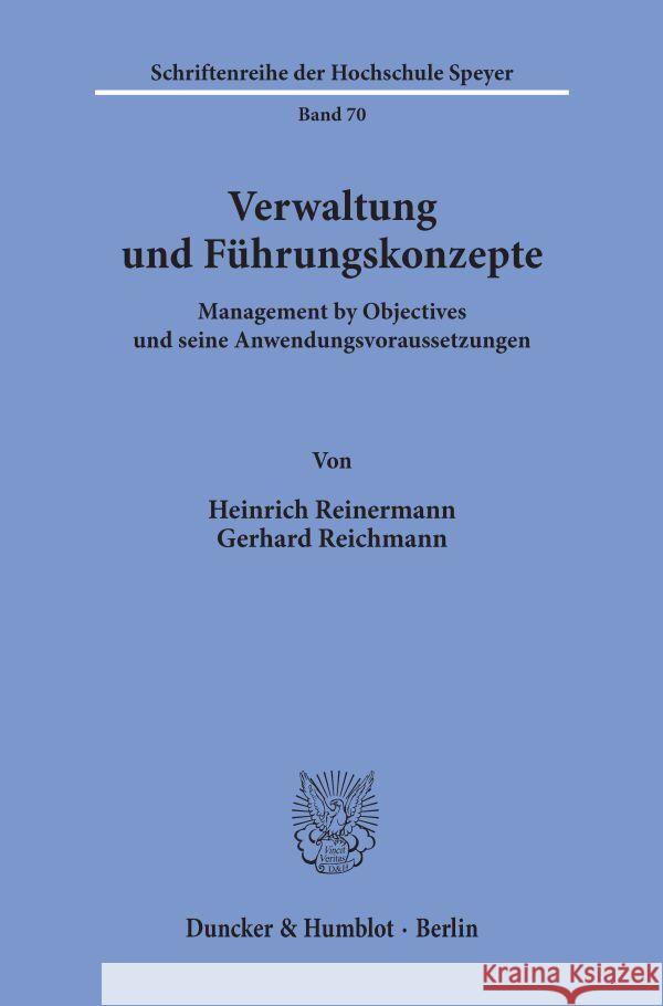 Verwaltung Und Fuhrungskonzepte: Management by Objectives Und Seine Anwendungsvoraussetzungen Reichmann, Gerhard 9783428040988 Duncker & Humblot