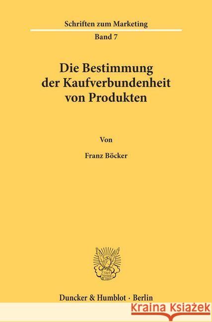 Die Bestimmung Der Kaufverbundenheit Von Produkten Bocker, Franz 9783428042845 Duncker & Humblot