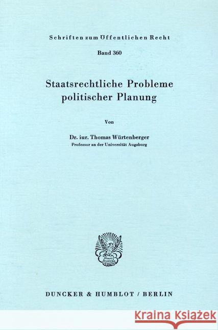 Staatsrechtliche Probleme Politischer Planung Wurtenberger, Thomas 9783428043767