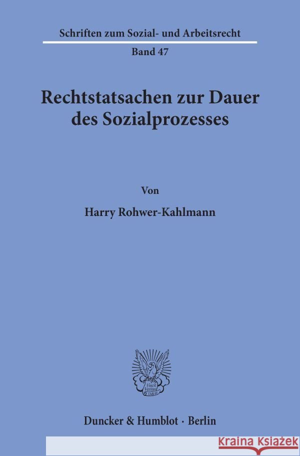 Rechtstatsachen Zur Dauer Des Sozialprozesses Rohwer-Kahlmann, Harry 9783428045259 Duncker & Humblot