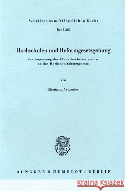 Hochschulen Und Reformgesetzgebung: Zur Anpassung Der Landerhochschulgesetze an Das Hochschulrahmengesetz Avenarius, Hermann 9783428045471 Duncker & Humblot