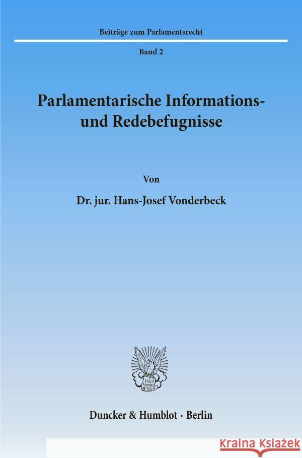 Parlamentarische Informations- Und Redebefugnisse Vonderbeck, Hans-Josef 9783428048489