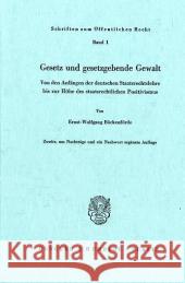 Gesetz und gesetzgebende Gewalt Böckenförde, Ernst-Wolfgang 9783428048984