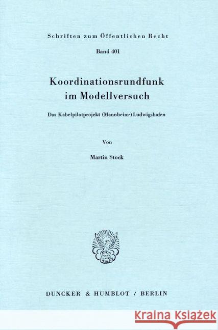 Koordinationsrundfunk im Modellversuch. Stock, Martin 9783428049684 Duncker & Humblot