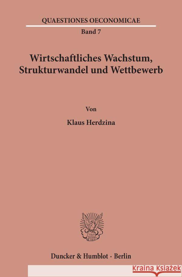 Wirtschaftliches Wachstum, Strukturwandel Und Wettbewerb Herdzina, Klaus 9783428049929 Duncker & Humblot