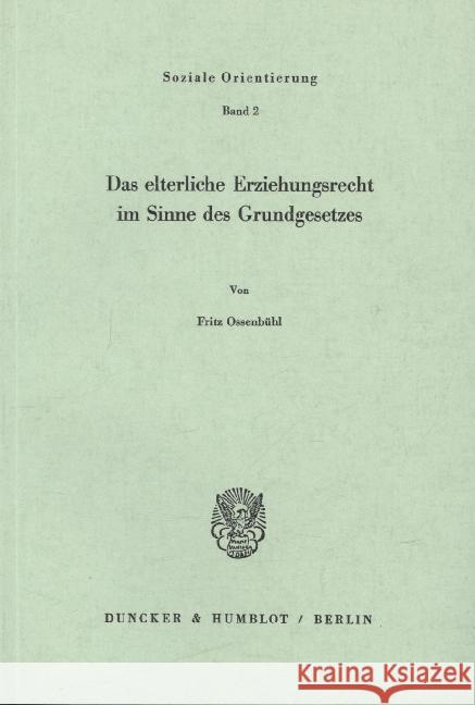 Das Elterliche Erziehungsrecht Im Sinne Des Grundgesetzes Ossenbuhl, Fritz 9783428050017 Duncker & Humblot