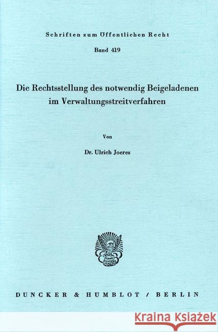 Die Rechtsstellung Des Notwendig Beigeladenen Im Verwaltungsstreitverfahren Joeres, Ulrich 9783428051564 Duncker & Humblot