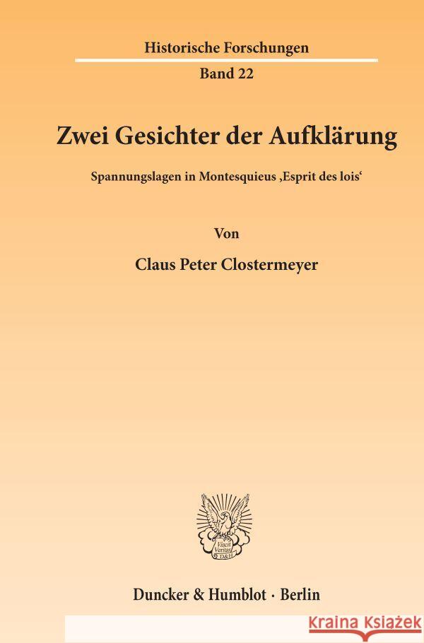 Zwei Gesichter Der Aufklarung: Spannungslagen in Montesquieus Esprit Des Lois Clostermeyer, Claus-Peter 9783428053186