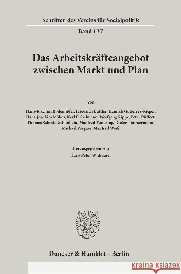 Das Arbeitskrafteangebot Zwischen Markt Und Plan Widmaier, Hans Peter 9783428054909